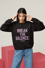 Load image into Gallery viewer, BREAK THE SILENCE SWEATSHIRT